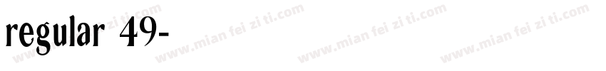 regular 49字体转换